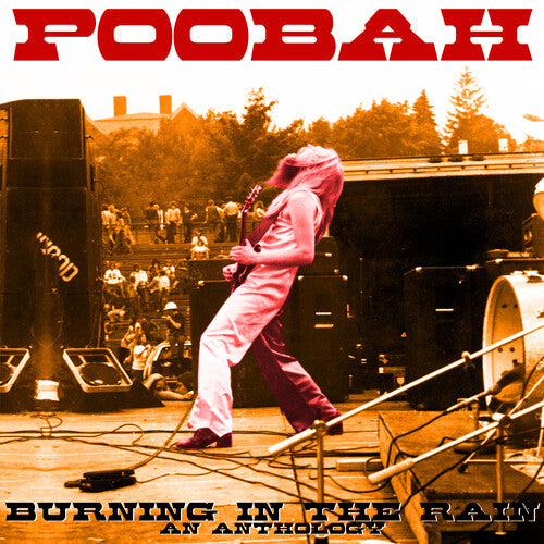 Poobah: Burning In The Rain: An Anthology - VINYL LP