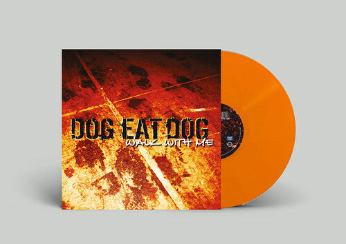 Dog Eat Dog: Walk with Me - Orange - VINYL LP