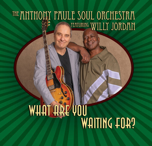 Anthony Paule Soul Orchestra: What Are You Waiting for? - VINYL LP