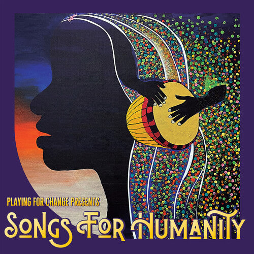 Playing for Change: Songs for Humanity - VINYL LP