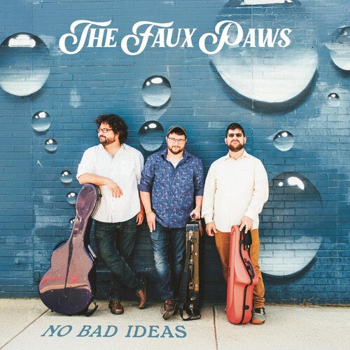 The Faux Paws: No Bad Ideas - VINYL LP