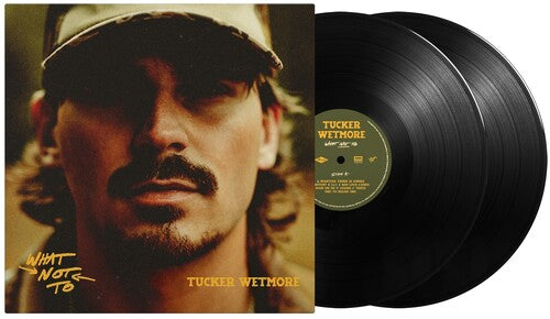 Tucker Wetmore: What Not To - VINYL LP
