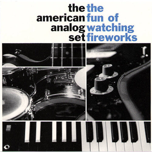 The American Analog Set: The Fun of Watching Fireworks - VINYL LP