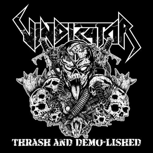 Vindicator: Thrash and Demo-Lished - VINYL LP