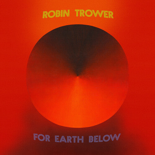 Robin Trower: For Earth Below - 50th Anniversary Edition - VINYL LP
