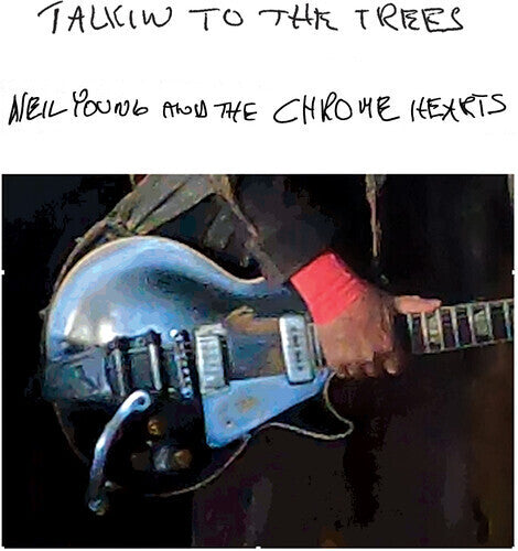 Neil Young and the Chrome Hearts: Talkin To The Trees - VINYL LP