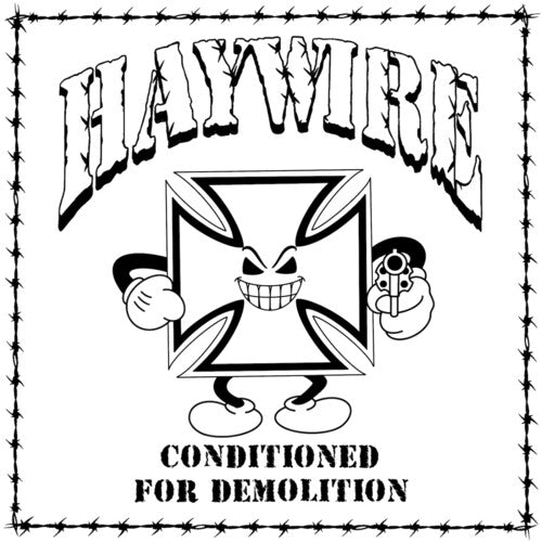 Haywire: Conditioned for Demoltion - VINYL LP