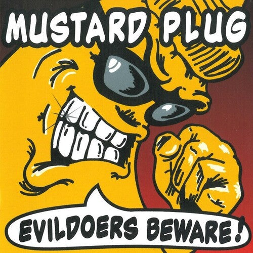 Mustard Plug: Evildoers Beware - VINYL LP