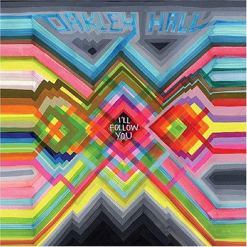 Oakley Hall: I'll Follow You - VINYL LP