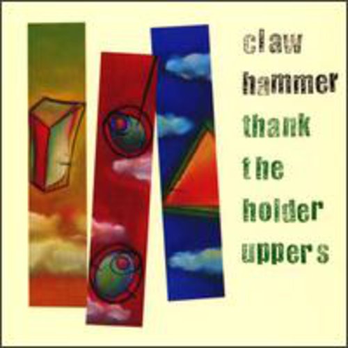 Claw Hammer: Thank the Holder Uppers - VINYL LP
