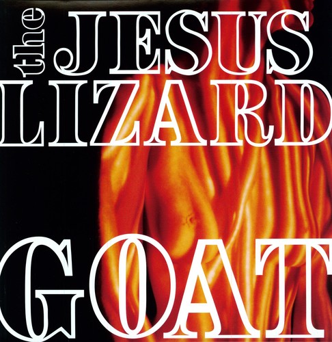 The Jesus Lizard: Goat [Remastered] [Bonus Tracks] [Deluxe Edition] - VINYL LP