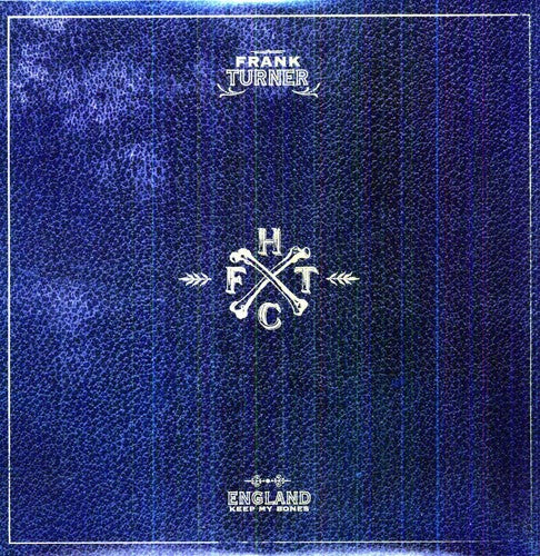 Frank Turner: England Keep My Bones - VINYL LP