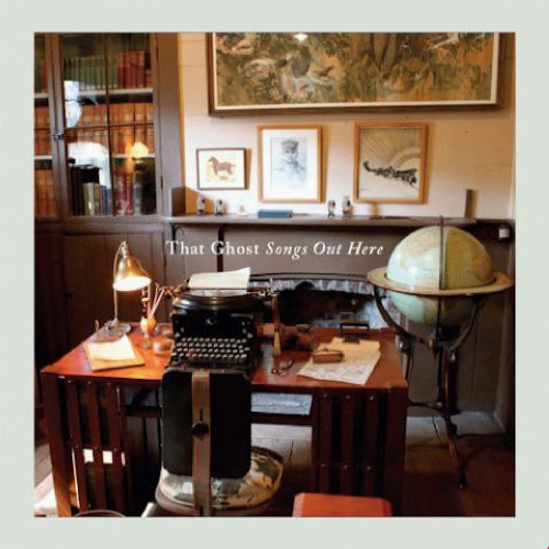 That Ghost: Songs Out Here - VINYL LP
