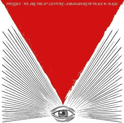 Foxygen: We Are The 21st Century Ambassadors Of Peace and Magic - VINYL LP