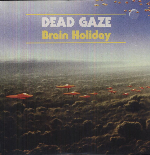 Dead Gaze: Brain Holiday - VINYL LP