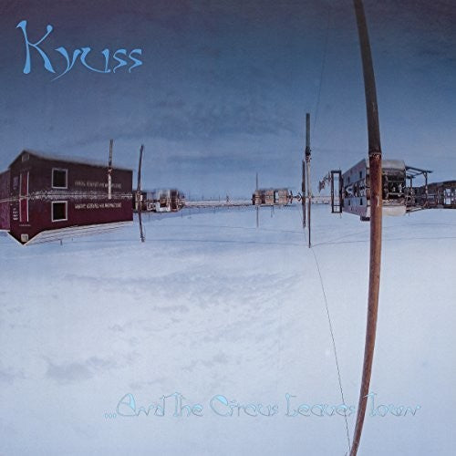 Kyuss: & the Circus Leaves Town - VINYL LP