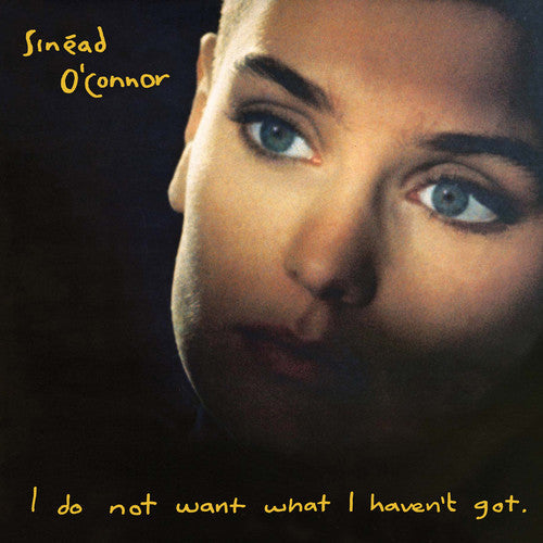 Sinead O'Connor: I Do Not Want What I Haven't Got - VINYL LP