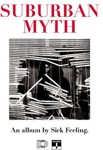 Sick Feeling: Suburban Myth - VINYL LP