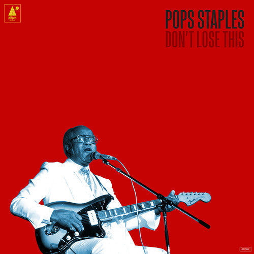 Pops Staples: Don't Lose This - VINYL LP