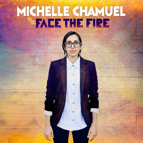 Michelle Chamuel: Face the Fire - VINYL LP