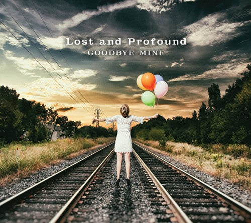 Lost & Profound: Goodbye Mine - VINYL LP