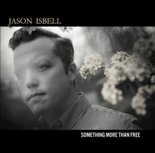 Jason Isbell: Something More Than Free - VINYL LP