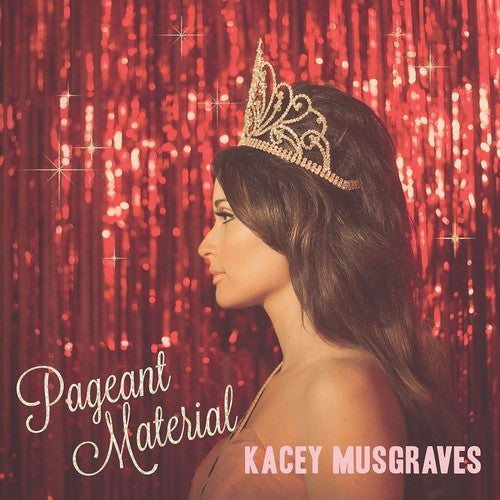 Kacey Musgraves: Pageant Material - VINYL LP