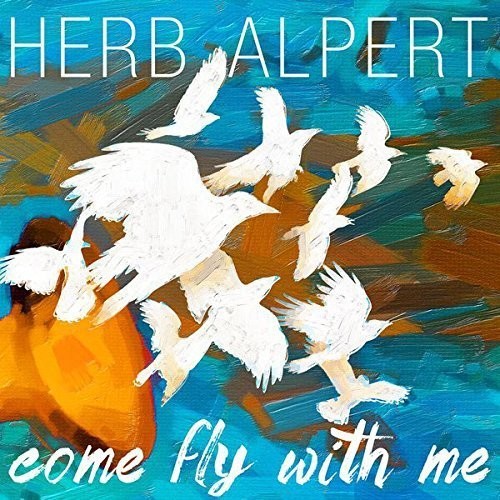 Herb Alpert: Come Fly with Me - VINYL LP