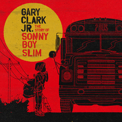 Gary Clark Jr.: Story of Sonny Boy Slim - VINYL LP