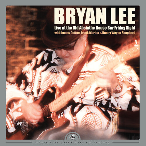 Bryan Lee: Live At The Old Absinthe House Bar... Friday Night - VINYL LP