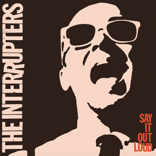 INTERRUPTERS: Say It Out Loud - VINYL LP