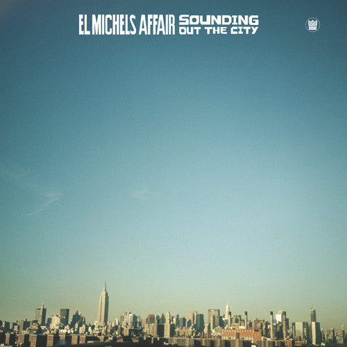 El Michels Affair: Sounding Out In The City - VINYL LP