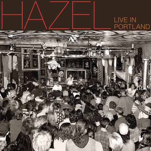 Hazel: Live In Portland - VINYL LP