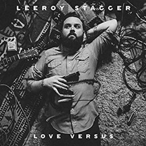 Leeroy Stagger: Love Versus - VINYL LP