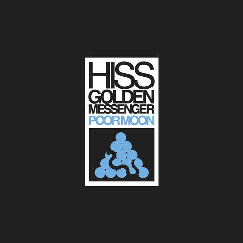 Hiss Golden Messenger: Poor Moon - VINYL LP