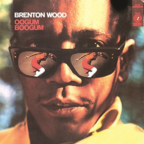 Brenton Wood: Oogum Boogum - VINYL LP