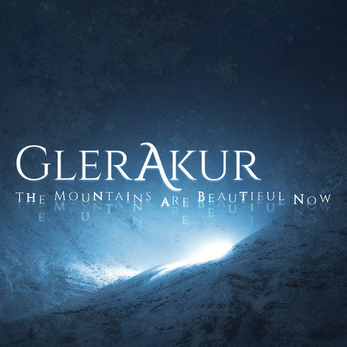 Glerakur: The Mountains Are Beautiful Now - VINYL LP