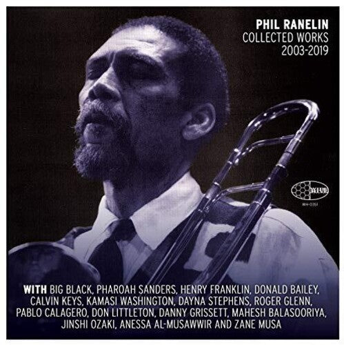 Phil Ranelin: Phil Ranelin Collected 2003-2019 - VINYL LP