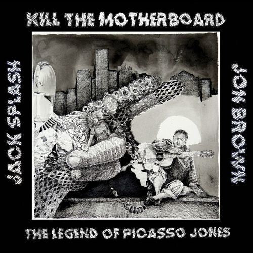 Kill The Motherboard: The Legend Of Picasso Jones - VINYL LP