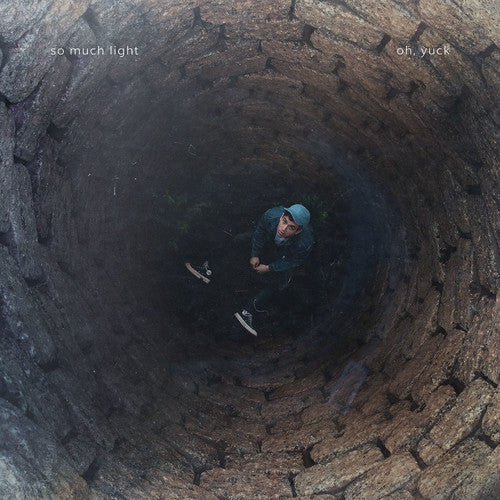 So Much Light: Oh Yuck - VINYL LP