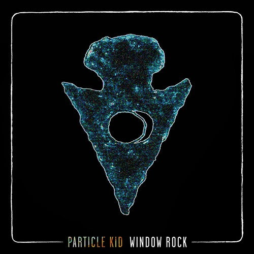 Particle Kid: Window Rock - VINYL LP