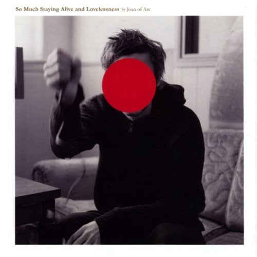 Joan of Arc: So Much Staying Alive & Lovelessness - VINYL LP