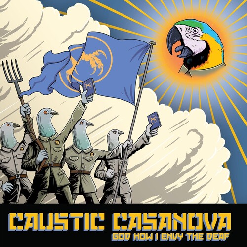 Caustic Casanova: God How I Envy The Deaf - VINYL LP