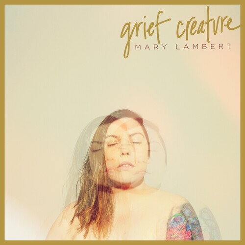 Mary Lambert: Grief Creature - VINYL LP