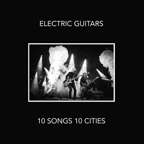 Electric Guitars: 10 Songs 10 Cities - VINYL LP