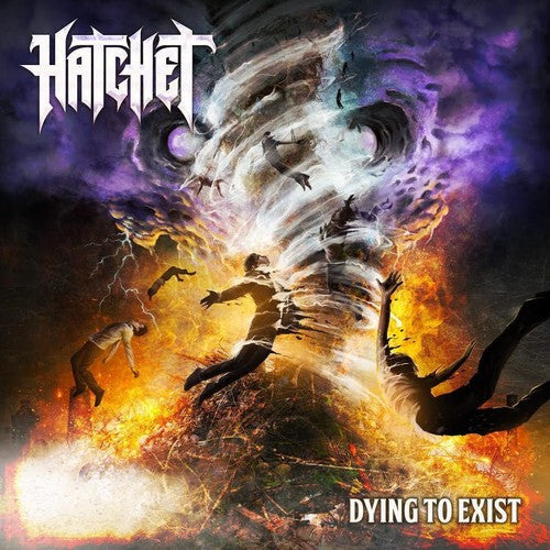 The Hatchet: Dying To Exist - VINYL LP