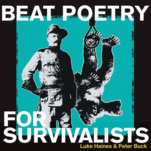 Luke Haines & Peter Buck: Beat Poetry For Survivalists - VINYL LP