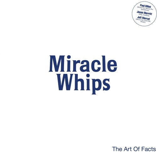 Miracle Whips: Art Of Facts - VINYL LP
