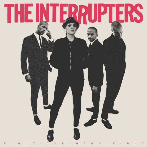 INTERRUPTERS: Fight the Good Fight - VINYL LP