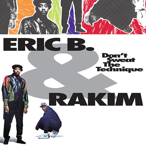 Eric B & Rakim: Don't Sweat The Technique - VINYL LP